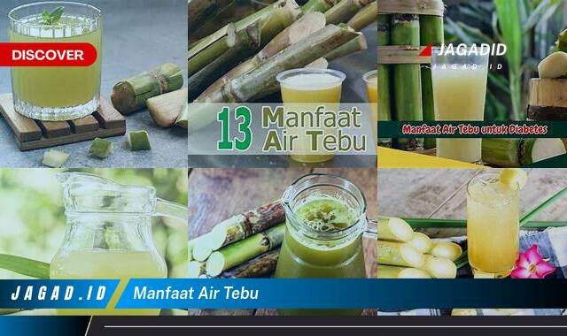 Inilah 8 Manfaat Air Tebu yang Wajib Kamu Ketahui