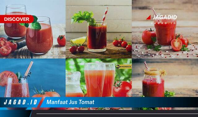 9 Manfaat Jus Tomat yang Bikin Kamu Penasaran