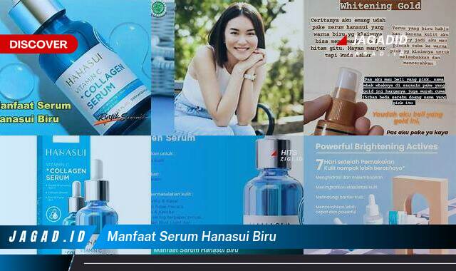 Ketahui 9 Manfaat Serum Hanasui Biru yang Bikin Kamu Penasaran