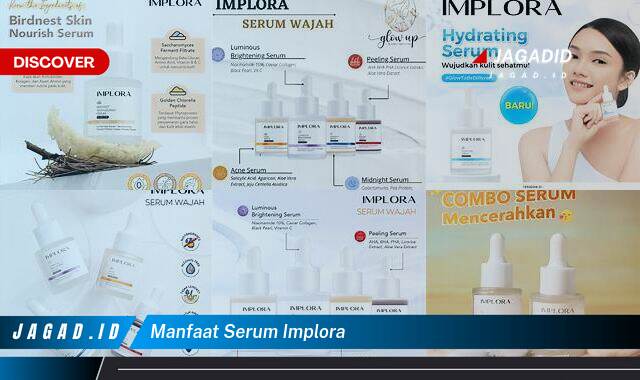 8 Manfaat Serum Implora yang Bikin Kamu Penasaran