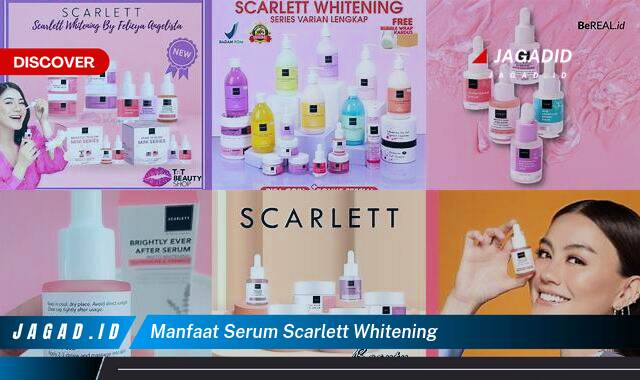 Ketahui 9 Manfaat Serum Scarlett Whitening yang Wajib Kamu Intip