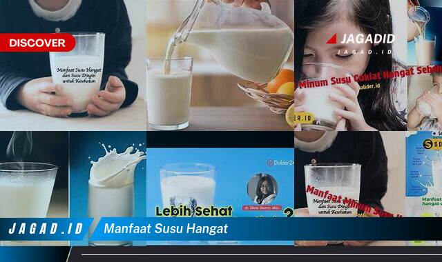 Ketahui 8 Manfaat Susu Hangat yang Bikin Kamu Penasaran