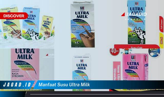 Ketahui 9 Manfaat Susu Ultra Milk yang Bikin Kamu Penasaran