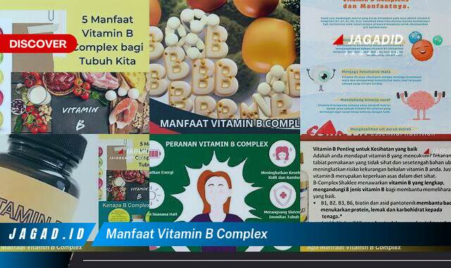 10 Manfaat Vitamin B Complex yang Wajib Kamu Intip