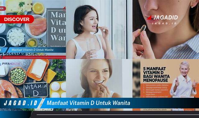 Inilah 10 Manfaat Vitamin D untuk Wanita yang Tidak Semua Orang Tau