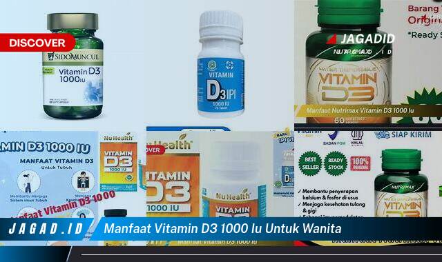 Ketahui 10 Manfaat Vitamin D3 1000 IU untuk Wanita yang Wajib Kamu Ketahui