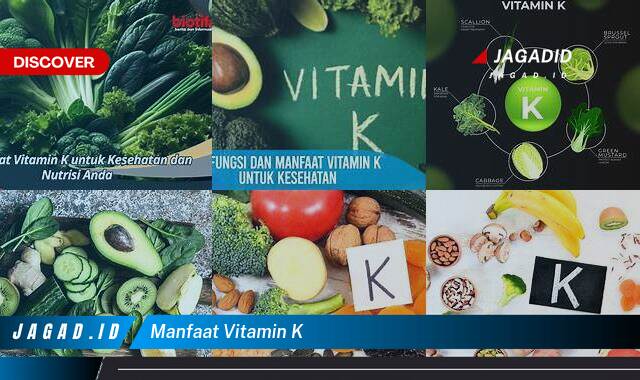 Ketahui 8 Manfaat Vitamin K yang Wajib Kamu Ketahui