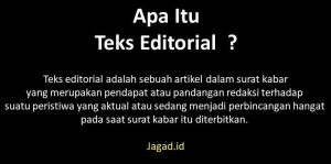 Pengertian Teks Editorial Adalah Tujuan, Manfaat, Fungsi, Ciri, Struktur dan Contoh Macam Jenis