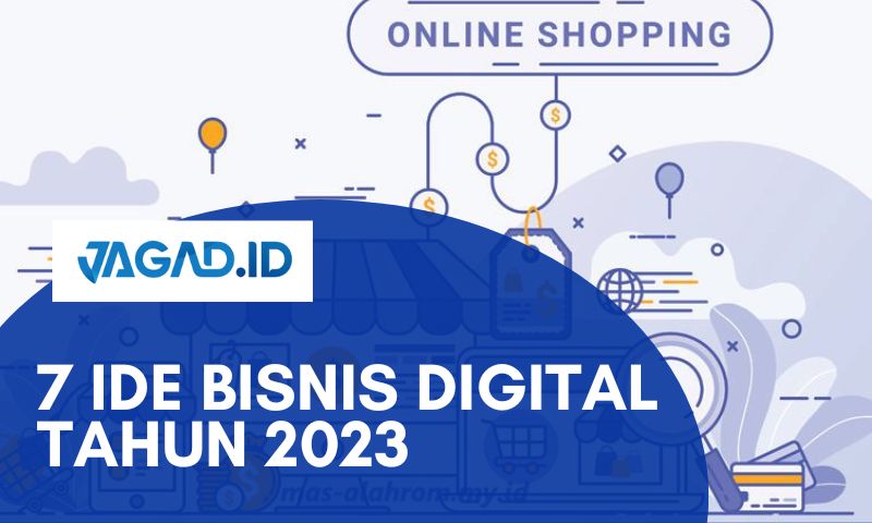 7 Ide Bisnis Digital Tahun 2023