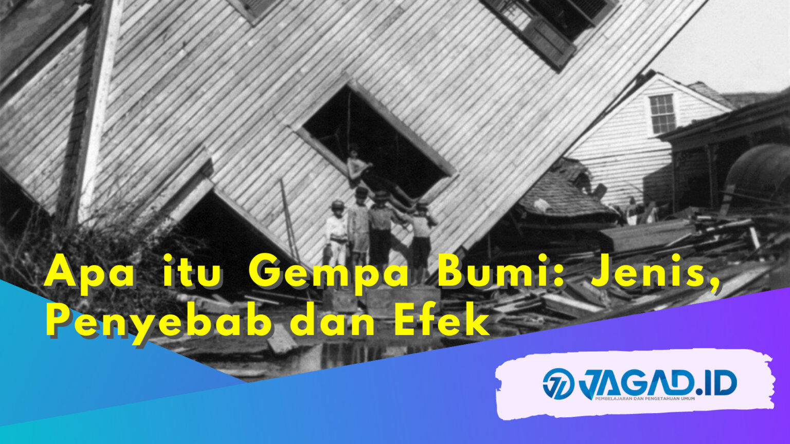 Apa Itu Gempa Bumi Jenis Penyebab Dan Efek Jagad Id