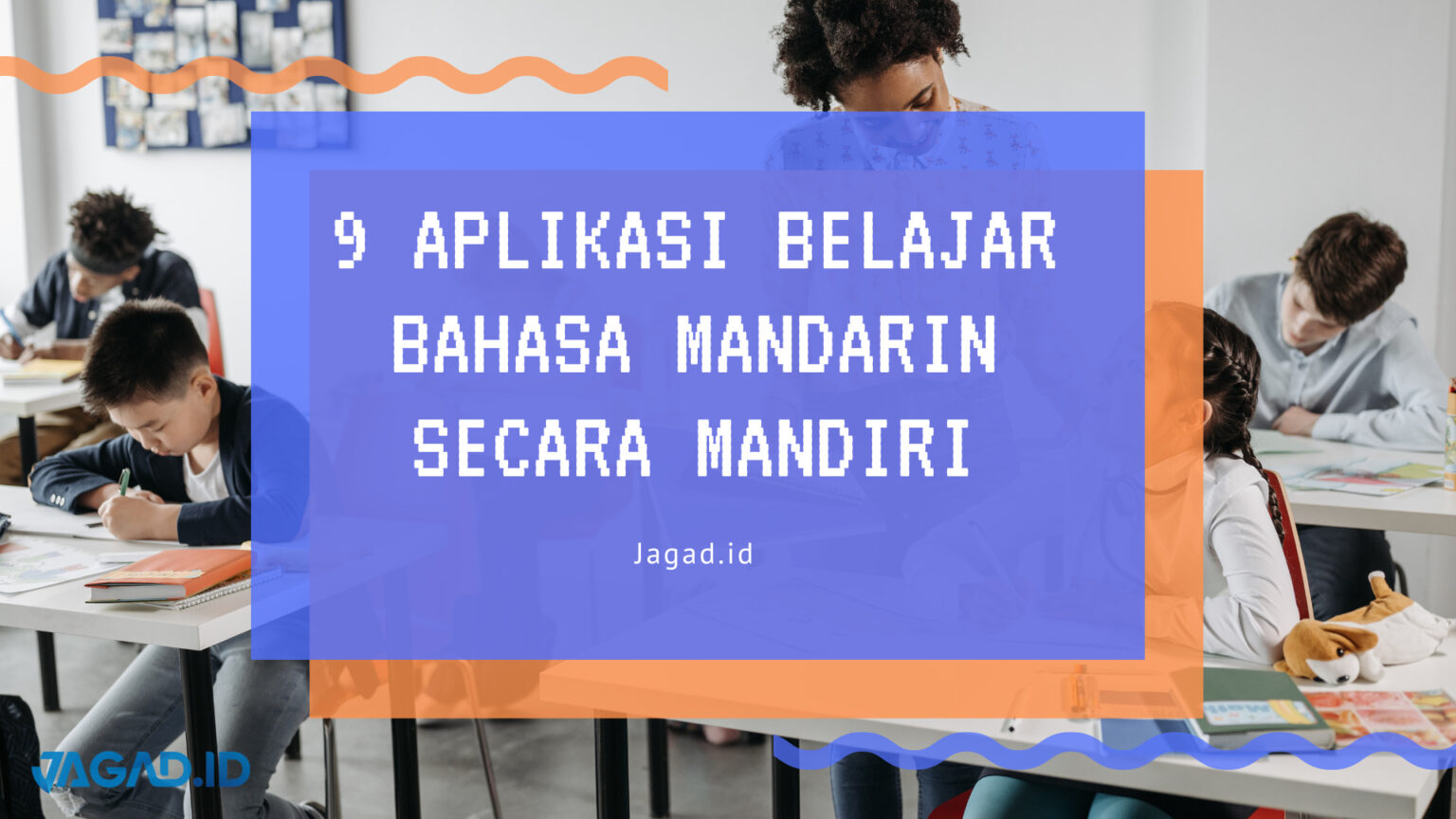 9 Aplikasi Belajar Bahasa Mandarin Secara Mandiri - JAGAD ID