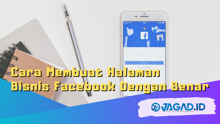 Cara Membuat Halaman Bisnis Facebook Dengan Benar