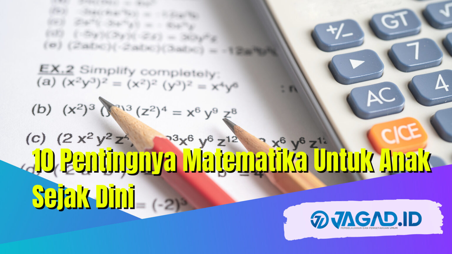 10 Pentingnya Matematika Untuk Anak Sejak Dini - JAGAD ID