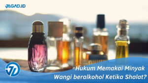 Hukum memakai minyak wangi beralkohol