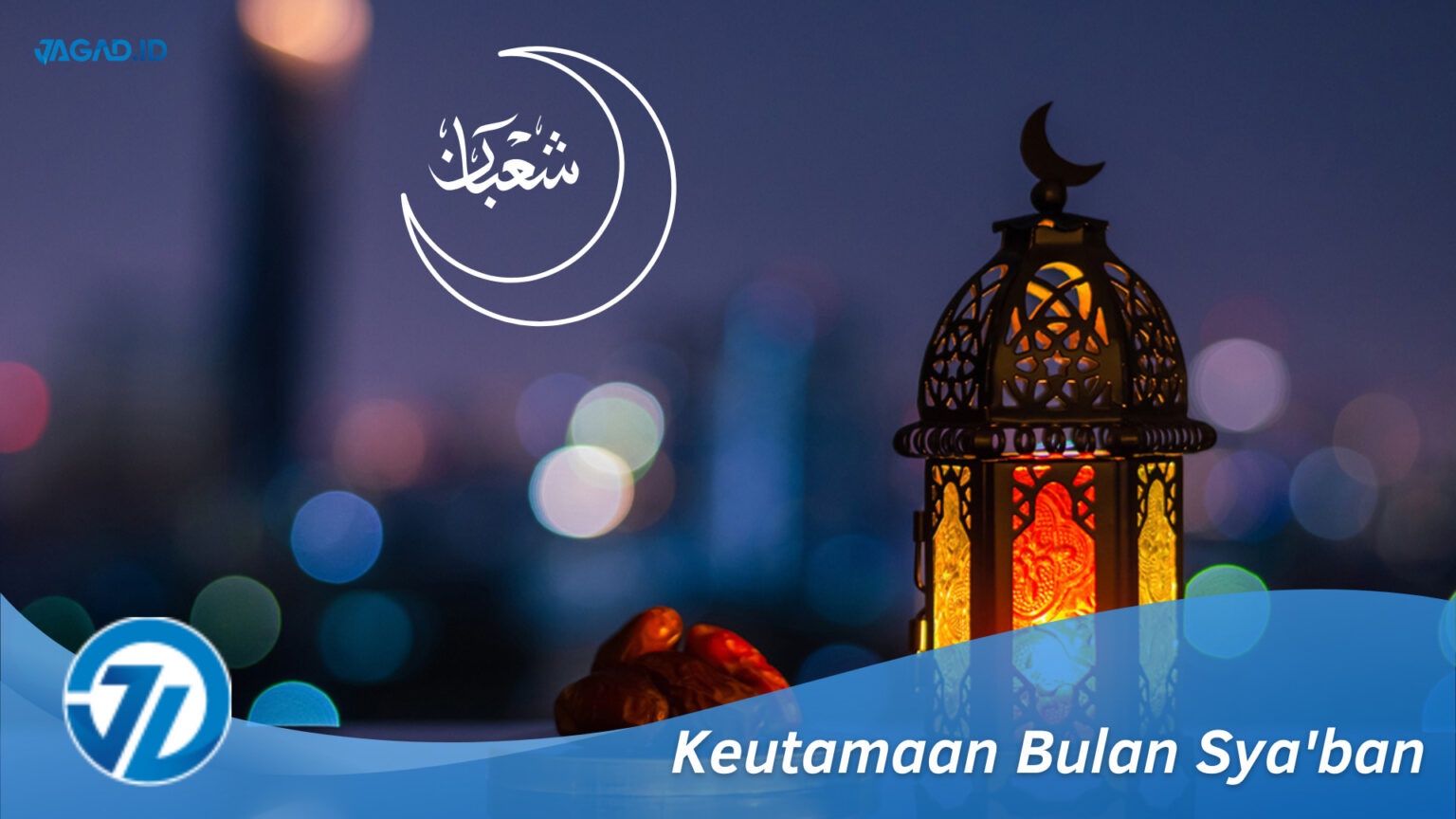 Keutamaan Bulan Sya'ban - JAGAD ID