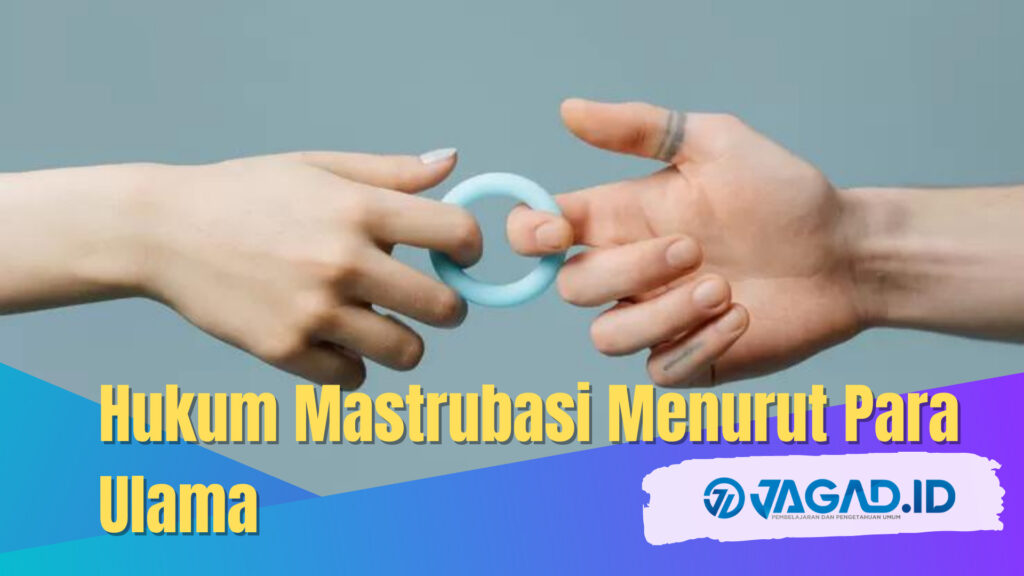 Hukum Mastrubasi Menurut Para Ulama Jagad Id 