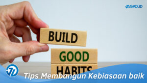 Tips Membangun kebiasaan baik dari Hal kecil