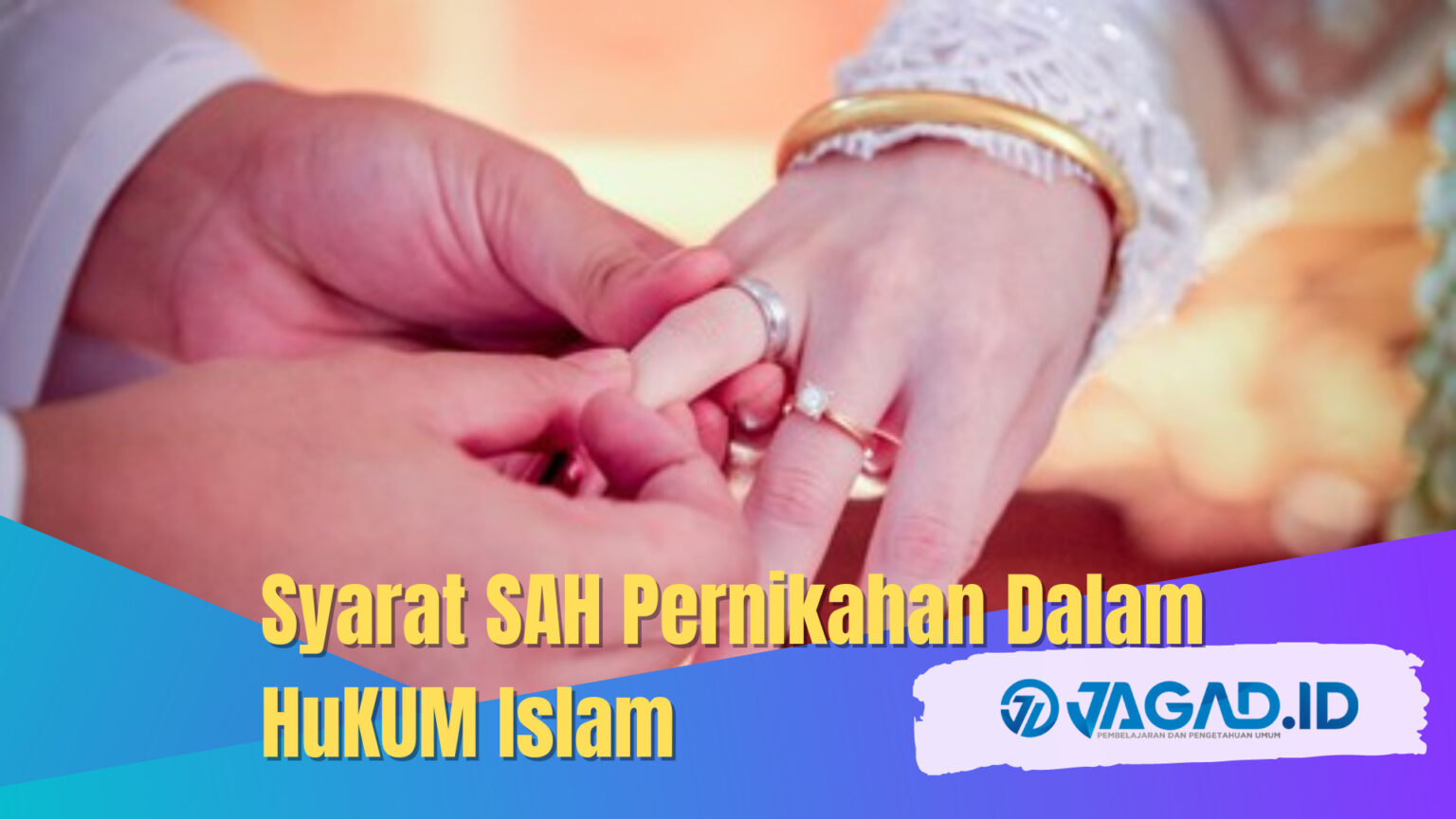 Syarat Sah Pernikahan Dalam Hukum Islam Jagad Id 