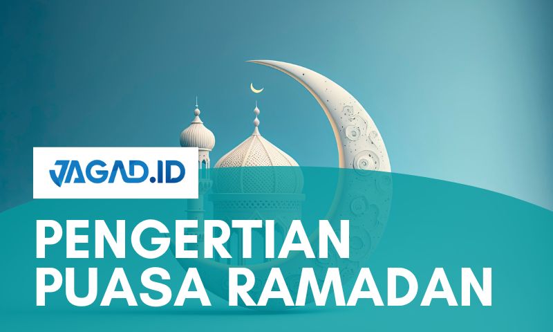Pengertian Puasa Ramadan