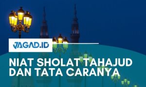 Niat Sholat Tahajud Dan Tata Caranya