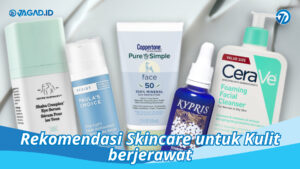 Rekomendasi Skincare untuk Kulit berjerawat