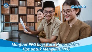 Manfaat PPG bagi Guru Honorer