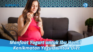 manfaat yogurt untuk ibu hamil