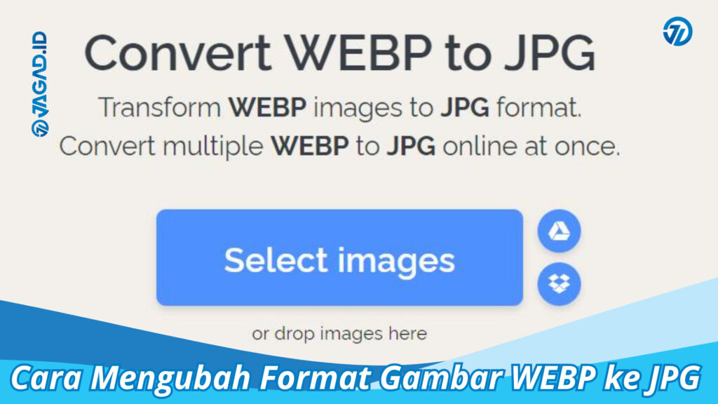 Cara Mengubah Format Gambar WEBP Ke JPG - JAGAD ID