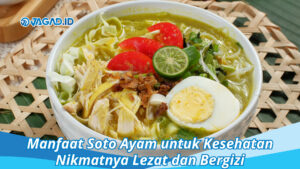 Manfaat Soto Ayam