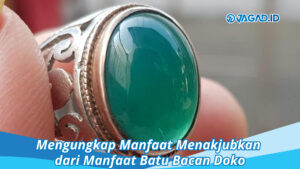 Manfaat Batu Bacan Doko