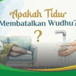 Apakah Tidur Membatalkan Wudhu? Ini Penjelasan Lengkap agar Tidak Salah Paham