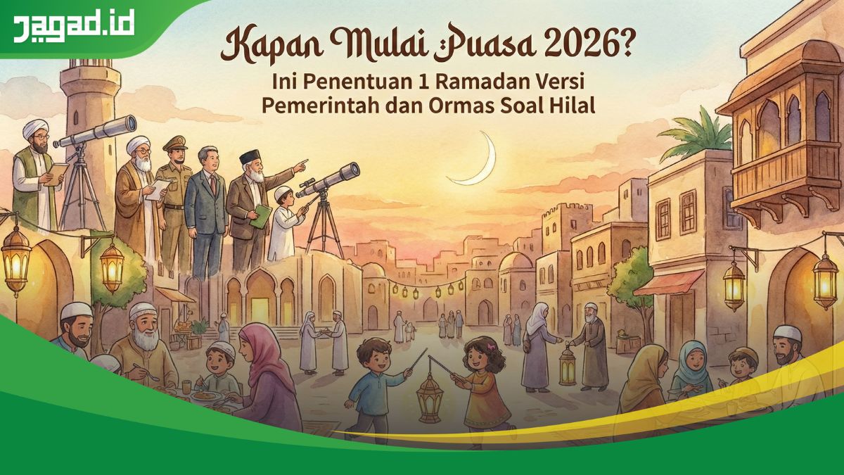 Kapan Mulai Puasa 2026? Ini Penentuan 1 Ramadan Versi Pemerintah dan Ormas Soal Hilal