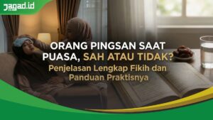 Orang Pingsan Saat Puasa, Sah atau Tidak? Penjelasan Lengkap Fikih dan Panduan Praktisnya