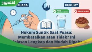 Hukum Suntik Saat Puasa: Membatalkan atau Tidak? Ini Penjelasan Lengkap dan Mudah Dipahami