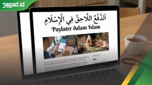Paylater dalam Islam: Antara Kemudahan Digital dan Batasan Syariah yang Perlu Dipahami