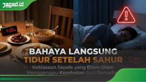 Bahaya Langsung Tidur Setelah Sahur: Kebiasaan Sepele yang Diam-Diam Mengganggu Kesehatan Saat Ramadan